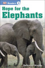 Hope for the Elephants (DK Readers Level 3 Series)