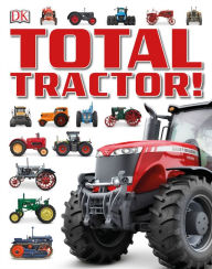 Title: Total Tractor!, Author: DK