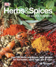 Title: Herbs & Spices: Over 200 Herbs and Spices, with Recipes for Marinades, Spice Rubs, Oils, and Mor, Author: Jill Norman