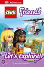 DK Adventures: LEGO FRIENDS: Let's Explore!