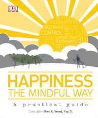 Title: Happiness the Mindful Way, Author: Ken A. Verni Psy.D.