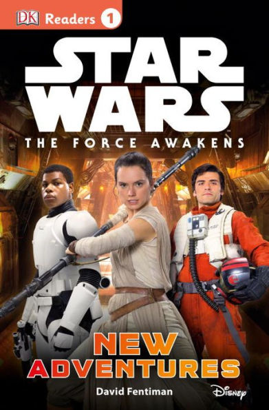 Star Wars: The Force Awakens: New Adventures (Star Wars: DK Readers Level 1 Series)