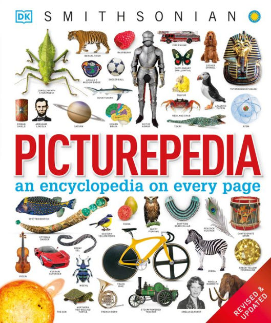 Picturepedia, Second Edition: An Encyclopedia On Every Page By DK ...