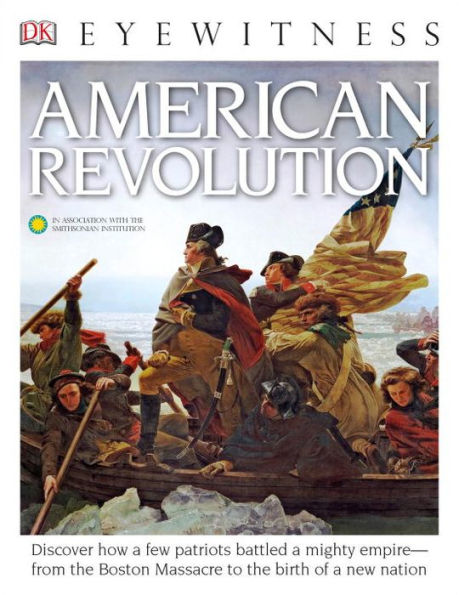 American Revolution (DK Eyewitness Books Series)