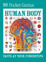 Title: Pocket Genius: Human Body: Facts at Your Fingertips, Author: DK
