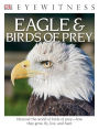 Eagle & Birds of Prey (DK Eyewitness Books Series)