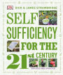 Self Sufficiency for the 21st Century, Revised & Updated