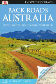 Title: DK Eyewitness Back Roads Australia, Author: DK Eyewitness