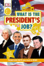 What is the President's Job? (DK Readers Level 2 Series)