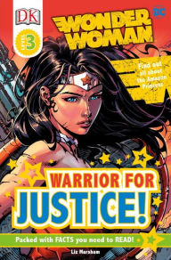Title: DK Readers L3: DC Comics Wonder Woman: Warrior for Justice!, Author: Liz Marsham