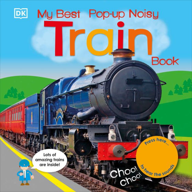 gavnlig væsentligt nedbrydes My Best Pop-up Noisy Train Book by DK, Board Book | Barnes & Noble®