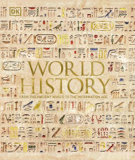 Title: World History: From the Ancient World to the Information Age, Author: Philip Parker