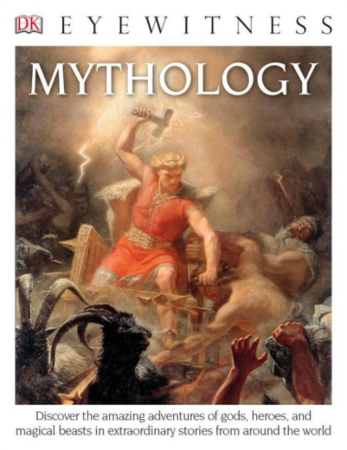 Mythology (DK Eyewitness Books Series) By DK, Paperback | Barnes & Noble®