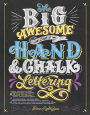 The Big Awesome Book of Hand & Chalk Lettering