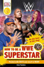 How to be a WWE Superstar (DK Readers Level 2 Series)