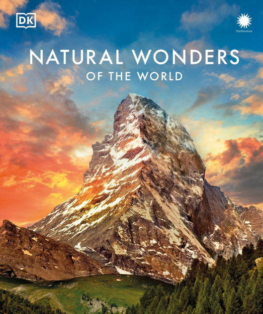 Natural Wonders of the World by DK, Hardcover | Barnes & Noble®