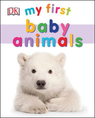 Title: My First Baby Animals, Author: DK