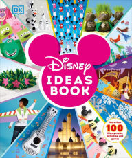 Title: Disney Ideas Book: More than 100 Disney Crafts, Activities, and Games, Author: DK