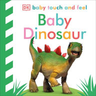 Title: Baby Touch and Feel: Baby Dinosaur, Author: DK