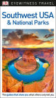 DK Eyewitness Travel Guide: Southwest USA & National Parks