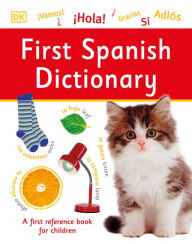 Title: First Spanish Dictionary, Author: DK