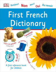 Title: First French Dictionary: A First Reference Book for Children, Author: DK