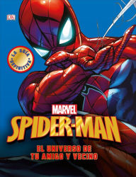 Title: Spider-Man El Universo de Tu Amigo y Vecino, Author: DK