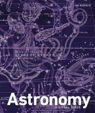 Title: Astronomy: A Visual Guide, Author: DK