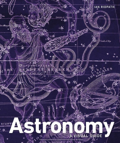 Astronomy: A Visual Guide