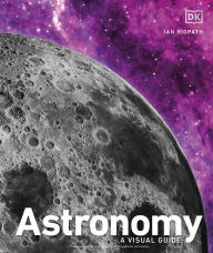 Title: Astronomy: A Visual Guide, Author: DK