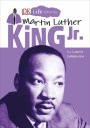 Martin Luther King Jr. (DK Life Stories Series)