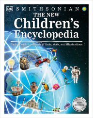 Title: The New Children's Encyclopedia: Packed with Thousands of Facts, Stats, and Illustrations, Author: DK