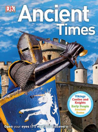 Title: Ancient Times, Author: DK Publishing