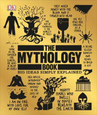 Title: The Mythology Book: Big Ideas Simply Explained, Author: DK