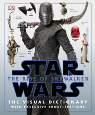 Amazon free audiobook download Star Wars The Rise of Skywalker The Visual Dictionary: With Exclusive Cross-Sections by Pablo Hidalgo 9781465479037