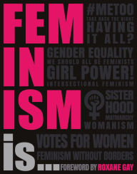 Title: Feminism Is..., Author: DK