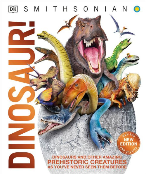 Knowledge Encyclopedia Dinosaur!: Over 60 Prehistoric Creatures as You've Never Seen Them Before