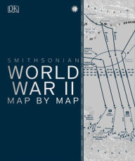 Download free ebooks in txt World War II Map by Map (English literature) 9781465481795