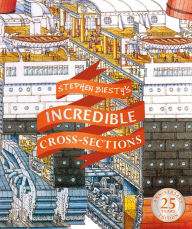 Title: Stephen Biesty's Incredible Cross-Sections, Author: Stephen Biesty