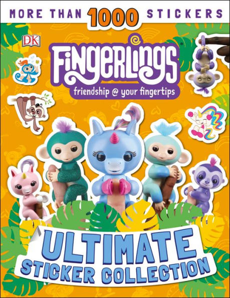 Fingerlings Ultimate Sticker Collection: With more than 1000 stickers