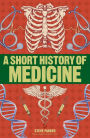 A Short History of Medicine