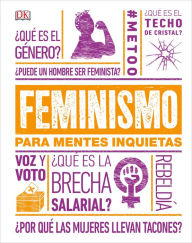 Title: Feminismo para mentes inquietas (Feminism Is...), Author: DK