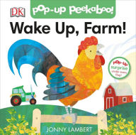 Title: Pop-Up Peekaboo! Wake Up, Farm!, Author: Jonny Lambert