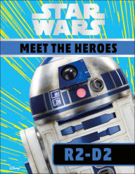 Title: Star Wars Meet the Heroes R2-D2, Author: Emma Grange