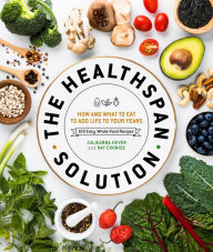 Free pdf english books download The Healthspan Solution: How and What to Eat to Add Life to Your Years MOBI English version 9781465490070 by Raymond J. Cronise, Julieanna Hever M.S., R.D.