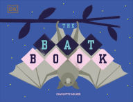 Best e book download The Bat Book by Charlotte Milner