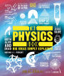 The Physics Book: Big Ideas Simply Explained