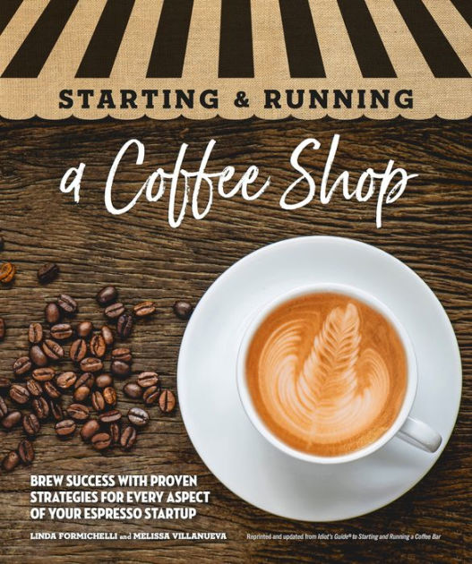 How To Start a Coffee Shop Bookstore - Coffee Shop Startups