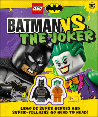 Title: LEGO Batman Batman Vs. The Joker: LEGO DC Super Heroes and Super-villains Go Head to Head w/two LEGO minifigures!, Author: Julia March