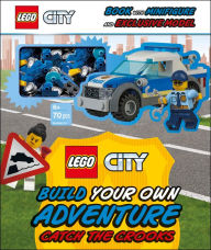 Title: LEGO City Build Your Own Adventure Catch the Crooks: with minifigure and exclusive model, Author: Tori Kosara